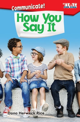 Communicate! How You Say It by Herweck Rice, Dona