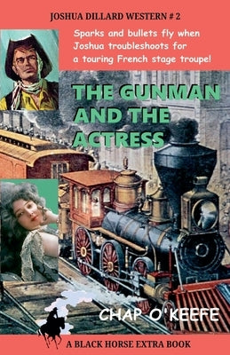 The Gunman and the Actress by O'Keefe, Chap