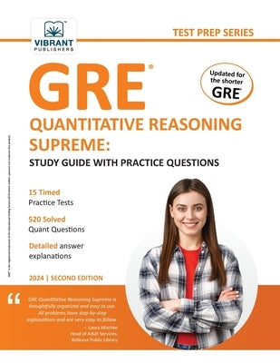 GRE Quantitative Reasoning Supreme: Study Guide with Practice Questions by Publishers, Vibrant