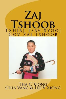 Zaj Tshoob by Xiong, Lee Vong