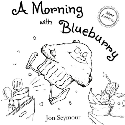 A Morning with Blueburry by Seymour, Jon