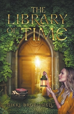 The Library of Time by Broadwell, Nikki