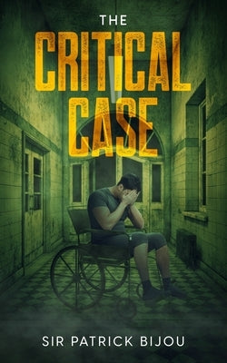 The Critical Case by Bijou, Patrick