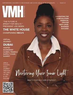 VMH Magazine - Issue 41: Nurturing Your Inner Light by Jones, Vikki