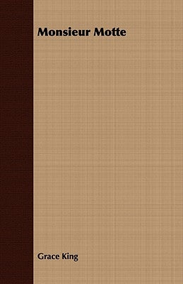 Monsieur Motte by King, Grace