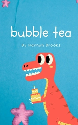 Bubble tea by Brooks, Hannah