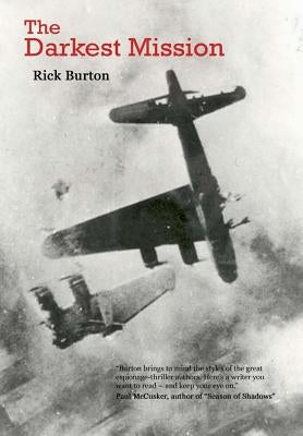 The Darkest Mission by Burton, Rick