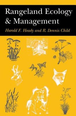 Rangeland Ecology and Management by Heady, Harold