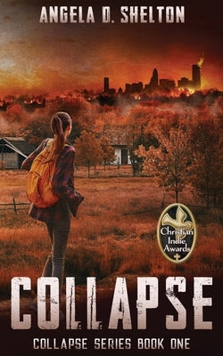 Collapse by Shelton, Angela