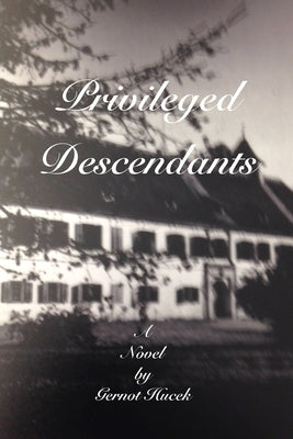 Privileged Descendants by Hucek, Gernot
