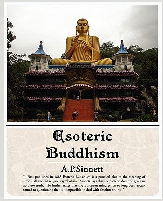 Esoteric Buddhism by Sinnett, A. P.