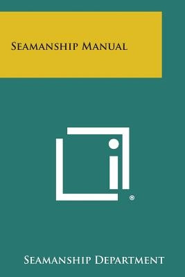 Seamanship Manual by Seamanship Department