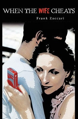 When The Wife Cheats by Zaccari, Frank