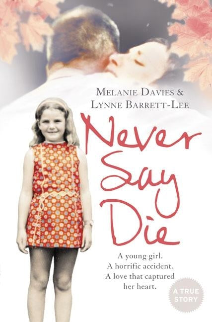 Never Say Die by Davies, Melanie