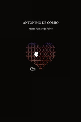 Antónimo de cobijo by Pumarega Rubio, Marta