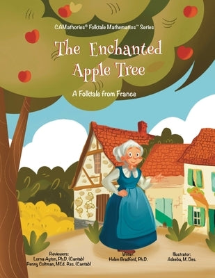 The Enchanted Apple Tree: A Folktale from France by Bradford, Helen