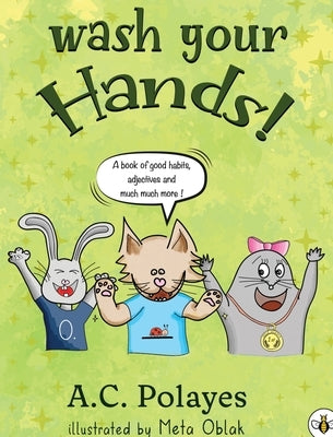 Wash Your Hands! by Polayes, Anne-Catherine