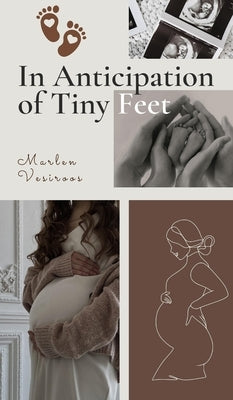 In Anticipation of Tiny Feet by Vesiroos, Marlen
