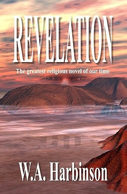 Revelation: The greatest religious novel of our time by Harbinson, W. a.