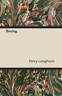 Boxing by Longhurst, Percy