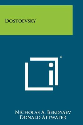 Dostoevsky by Berdyaev, Nicholas A.