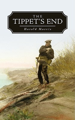 The Tippet's End by Morris, Harold