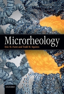 Microrheology by Furst, Eric M.