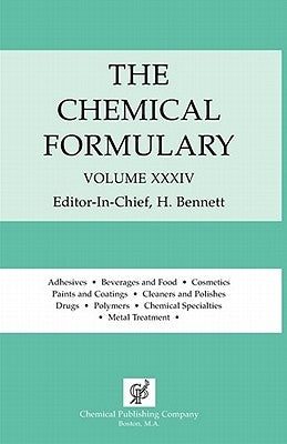 The Chemical Formulary Vol. 34 by Bennett, H.