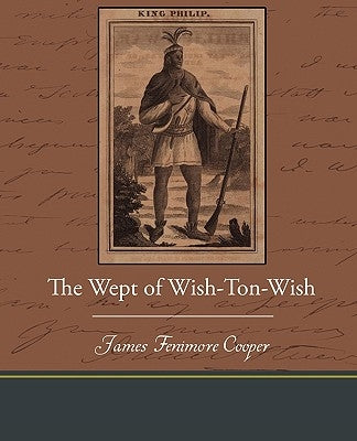 The Wept of Wish-Ton-Wish by Cooper, James Fenimore