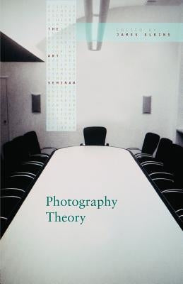 Photography Theory by Elkins, James