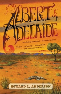 Albert of Adelaide by Anderson, Howard L.