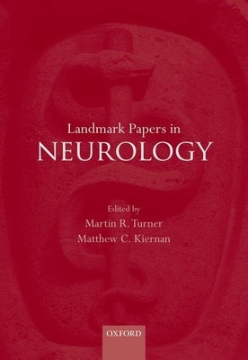 Landmark Papers in Neurology by Turner, Martin R.