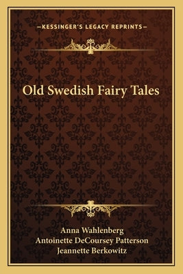Old Swedish Fairy Tales by Wahlenberg, Anna