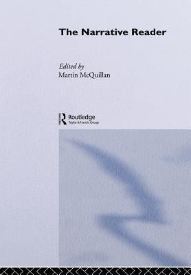 The Narrative Reader by McQuillan, Martin