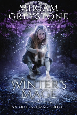 Winter's Mage by Greystone, Miriam