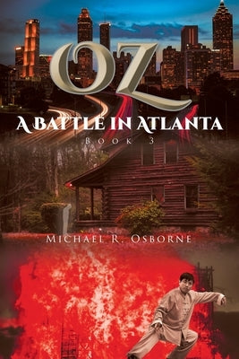 OZ A Battle in Atlanta by Osborne, Michael