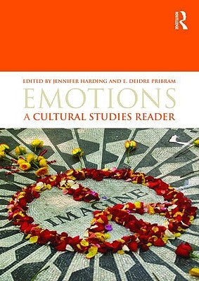 Emotions: A Cultural Studies Reader by Harding, Jennifer