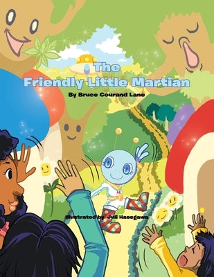The Friendly Little Martian by Lane, Bruce Courand