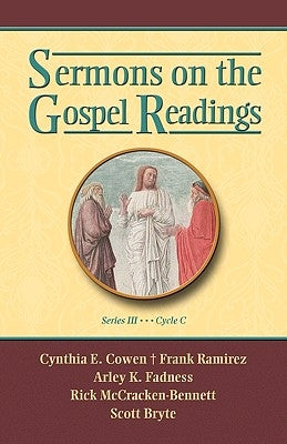 Sermons on the Gospel Readings, Series III, Cycle C by Css Publishing Company