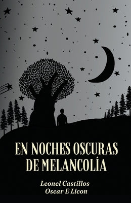 En Noches Oscuras de Melancolía by Castillos, Leonel