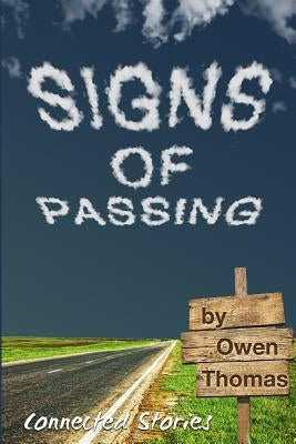 Signs of Passing by Thomas, Owen