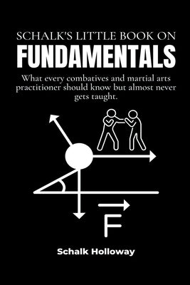 Schalk's Little Book on Fundamentals by Holloway, Schalk