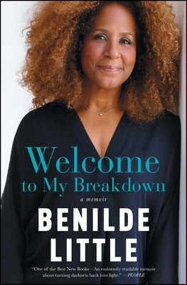 Welcome to My Breakdown: A Memoir by Little, Benilde