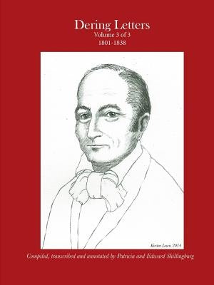 Dering Letters Volume 3 by Shillingburg, Patricia and Edward