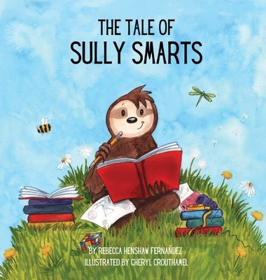 The Tale of Sully Smarts by Fernandez, Rebecca H.