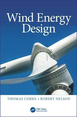 Wind Energy Design by Corke, Thomas