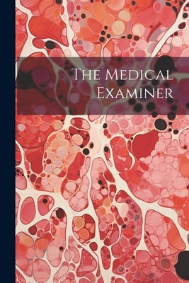The Medical Examiner by Anonymous