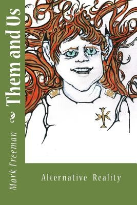 Them and Us by Freeman, Mark M.