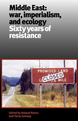 Middle East: War, Imperialism, and Ecology. by Rance, Roland