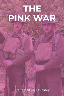 The Pink War by Tuckley, Graham Stuart